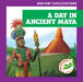 A Day in Ancient Maya by Janie Havemeyer, Cesar Samaniego