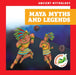 Maya Myths and Legends by Cesar Samaniego, Janie Havemeyer