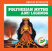 Polynesian Myths and Legends by Cesar Samaniego, Alyssa Krekelberg