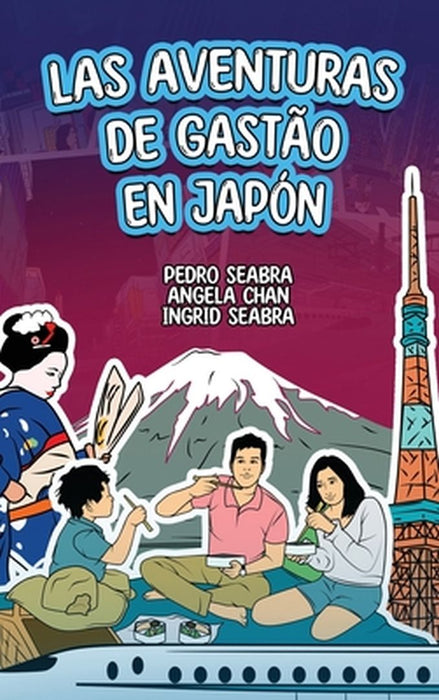 Las Aventuras de Gastão en Japón by Ingrid Seabra