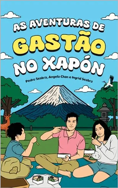 As Aventuras de Gastão no Xapón by Seabra, Ingrid