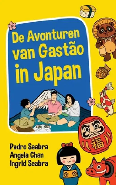 De Avonturen van Gastão in Japan by Pedro Seabra, Angela Chan, Ingrid Seabra