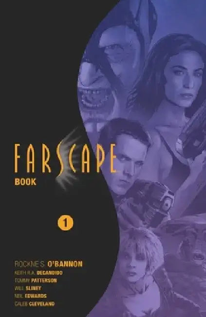 Farscape Omnibus Book One by Rockne S. O'Bannon