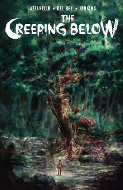The Creeping Below by Brian Azzarello, Vanesa del Rey