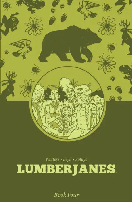 Lumberjanes Book Four by Shannon Watters, ND Stevenson, Kat Leyh