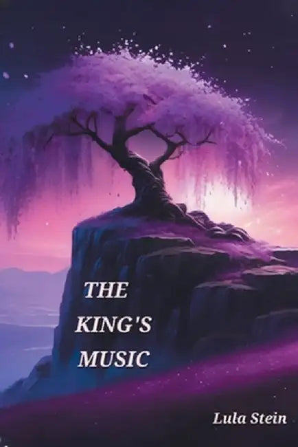 The King's Music by Lula Stein