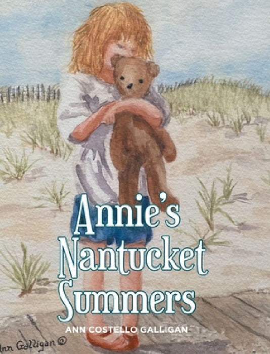 Annie's Nantucket Summers by Ann Costello Galligan