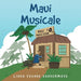 Maui Musicale by Linda Yvonne Vandermade