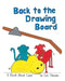 Back to the Drawing Board: A Book About Color by Lori Stevens