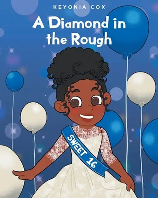 A Diamond in the Rough by Keyonia Cox
