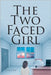 The Two Faced Girl by Clark, Nikilia
