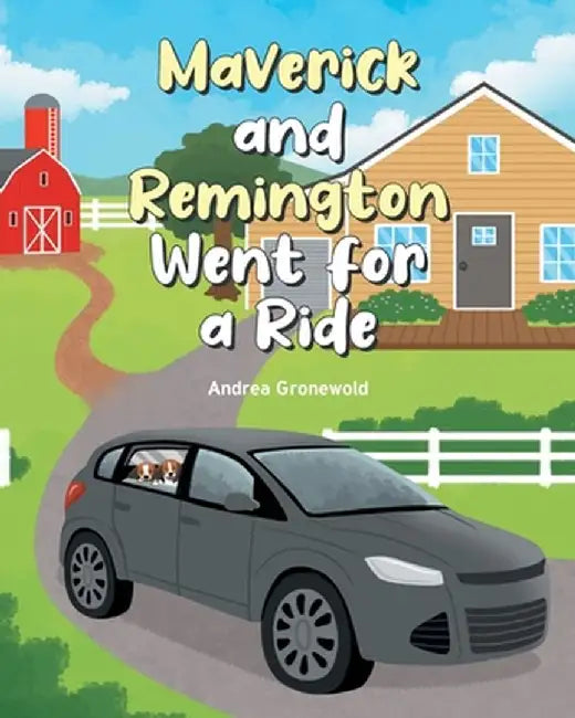 Maverick and Remington Went for a Ride by Andrea Gronewold