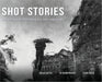 Shot Stories - A Collection of Photographs, Stories and Poems by Vikas Datta, Ck Guruprasad, Sajid Dalvi