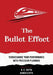 The Bullet Effect - Turbocharge Your Performance with Precision Planning by R. C. Gupta