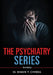 The Psychiatry Series - Anxiety by Bhavik T. Chheda