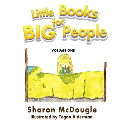 Little Books for Big People: Volume One by McDougle, Sharon