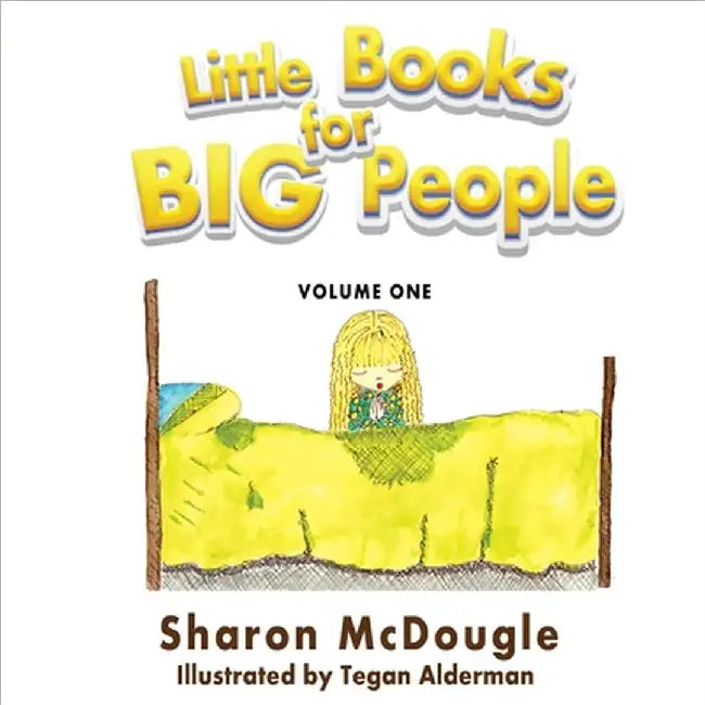 Little Books for Big People: Volume One by McDougle, Sharon