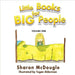 Little Books for Big People: Volume One by McDougle, Sharon