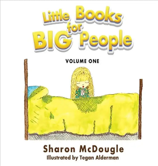 Little Books for Big People: Volume One by Sharon McDougle