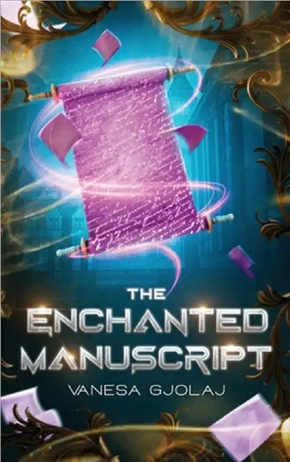 The Enchanted Manuscript by Vanesa Gjolaj