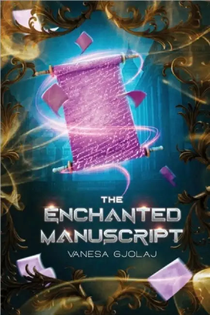 The Enchanted Manuscript by Gjolaj, Vanesa