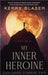 My Inner Heroine: Exploring Feminine Pain by Kerry Blaser