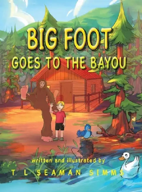 Big Foot Goes to The Bayou by Terrie L. Simms