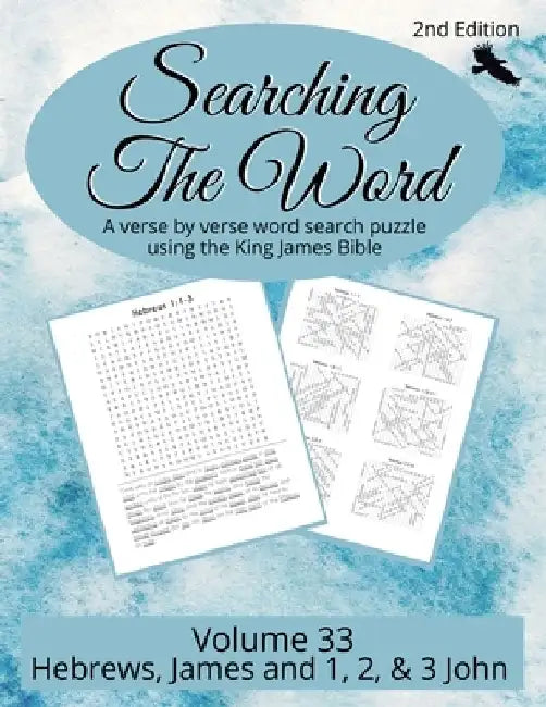 Searching the Word, Volume 33: Hebrews, James, and 1, 2 & 3 John by R. Seth Trotman