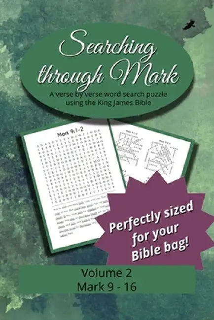 Searching Through Mark: Mark 9 - 16 by R. Seth Trotman