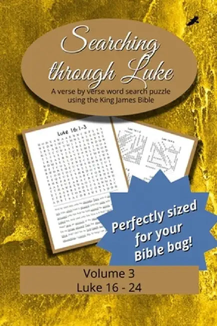 Searching Through Luke: Luke 16 - 24 by R. Seth Trotman