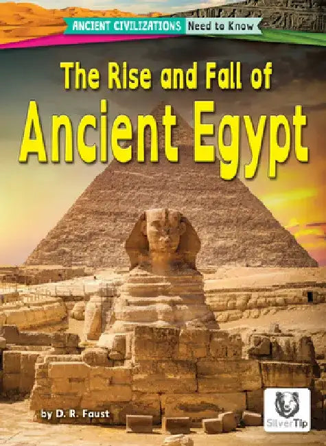 The Rise and Fall of Ancient Egypt by D. R. Faust