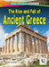 The Rise and Fall of Ancient Greece by D. R. Faust