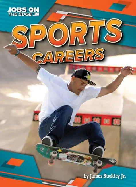 Sports Careers by Buckley James Jr.