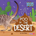 Poo in the Desert by John Wood