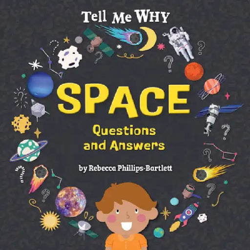Space Questions and Answers by Rebecca Phillips-Bartlett