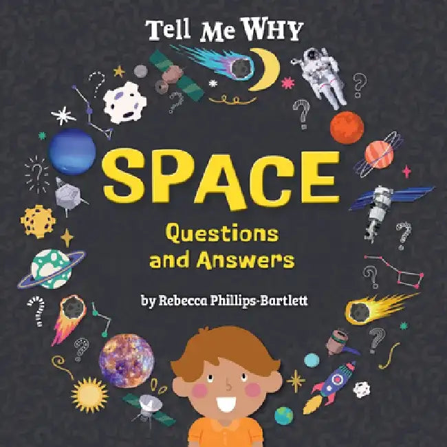 Space Questions and Answers by Rebecca Phillips-Bartlett
