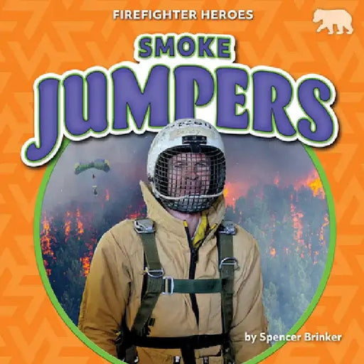 Smoke Jumpers by Spencer Brinker