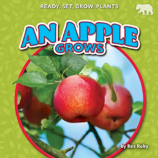An Apple Grows by Rex Ruby