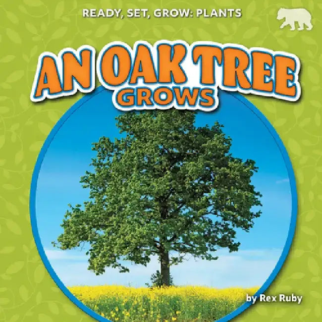 An Oak Tree Grows by Rex Ruby