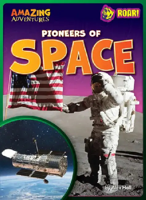 Pioneers of Space by Alex Hall