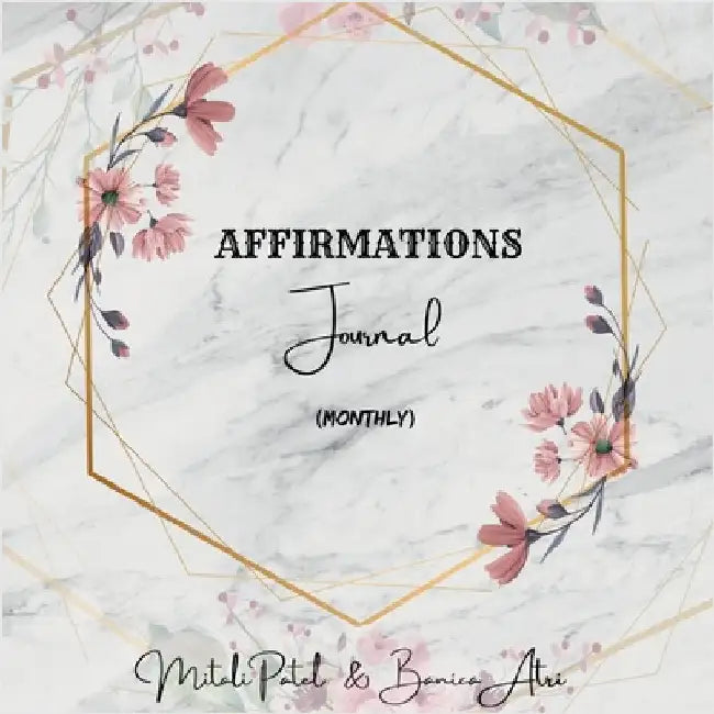 Affirmations Journal (Monthly) by Banica Atri