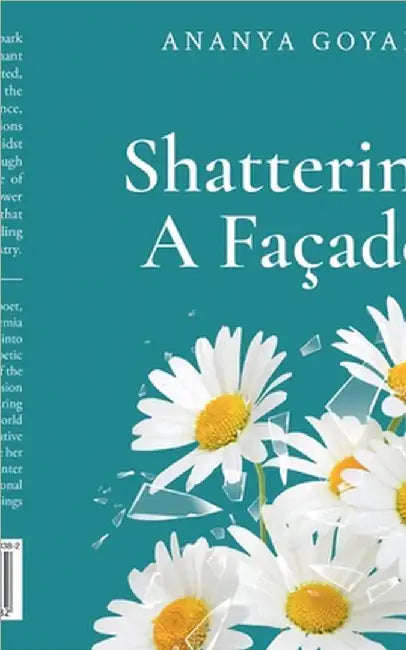 Shattering A Façade by Ananya Goyal