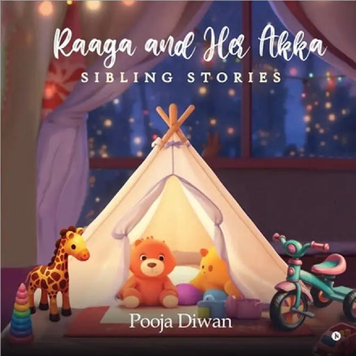 Raaga and Her Akka: Sibling Stories by Pooja Diwan