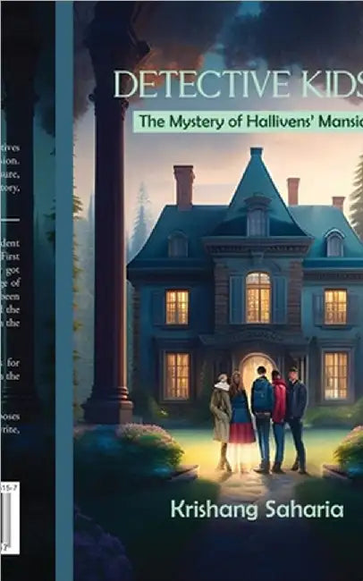 Detective kids II: The Mystery of Hallivens' Mansion by Krishang Saharia