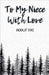 To My Niece With Love by Indrajit Vyas
