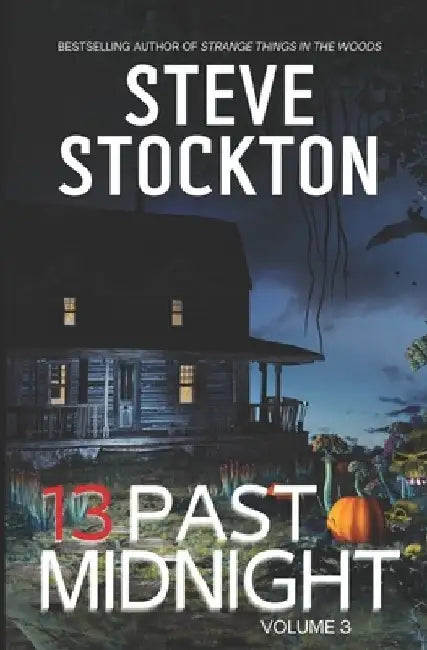 13 Past Midnight: Volume 3 by Steve Stockton