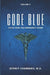 Code Blue: Tales From the Emergency Room: Volume 2 by Jeffrey Chambers