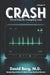 Crash: Stories From the Emergency Room: Volume 9 by David Berg