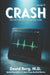 Crash: Stories From rhe Emergency Room: Volume 10 by David Berg