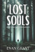 Lost Souls: 50 National Park Disappearances by Evan Grant